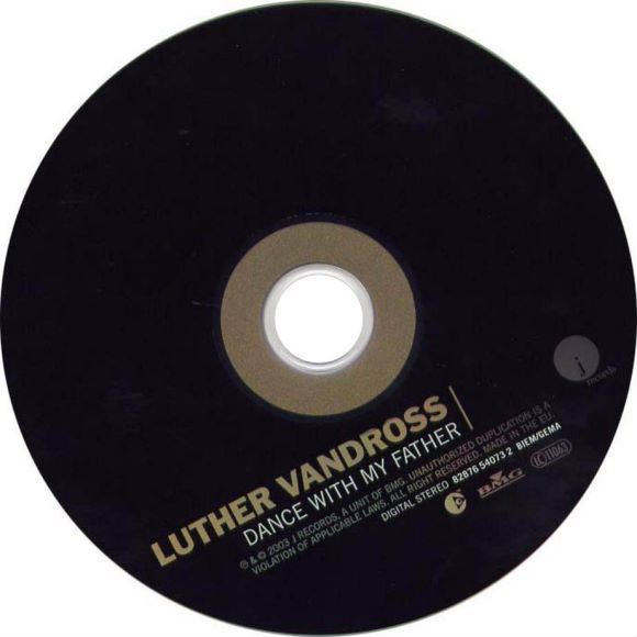 路德.范德鲁斯 - 与父共舞 [2004格莱美最佳单曲、最佳蓝调歌手、最佳蓝调专辑]Luther Vandross - Dance With My Father(680.90M)